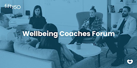 Wellbeing Coaches Forum