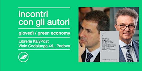 GIOVEDÌ DELLA GREEN ECONOMY | Incontro con Luca Romano e Giuseppe Castaman