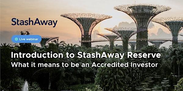 Introduction to StashAway Reserve
