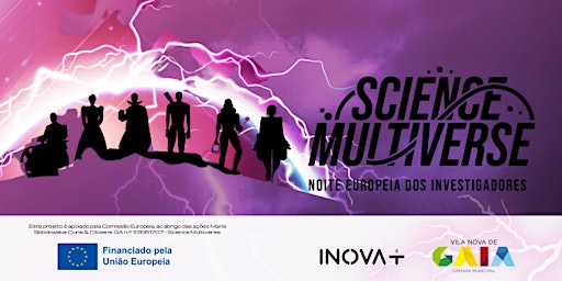 Science Multiverse | Noite Europeia dos Investigadores