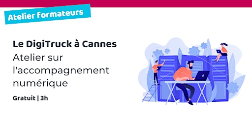 DigiTruck à Cannes Médiathèque Ranguin - Atelier - Former au numérique