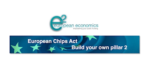 European Chips Act: Build your own pillar 2