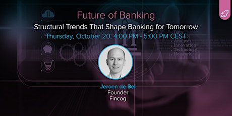 #TBSAFTERWORK: Structural Trends That Shape Banking for Tomorrow