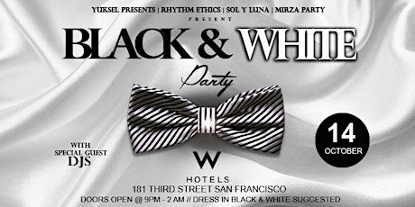 The Annual BLACK & WHITE Party  | 10.14.17 | W HOTEL SF primary image