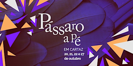Imagem principal do evento PÁSSARO A PÉ