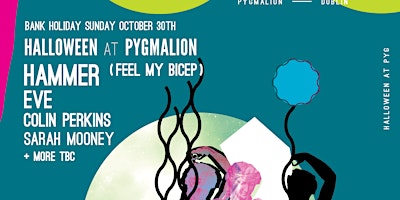 Halloween at Pyg with Hammer [Feel My Bicep]