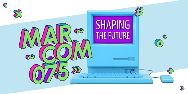 MarCom075 - Shaping the future