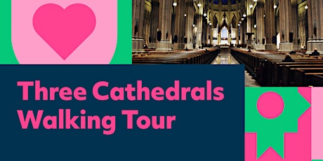 Three Cathedrals walking Tour