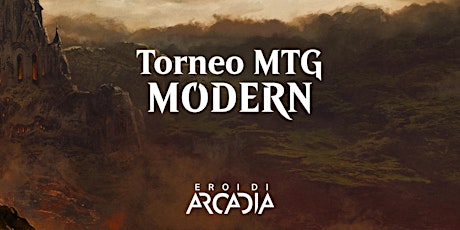 Torneo MTG Modern Lunedì 3 Ottobre
