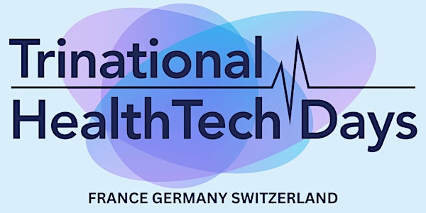 Trinational HealthTech Days #3