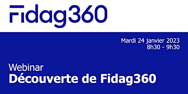 Webinar Fidag360 | Découvrez notre solution