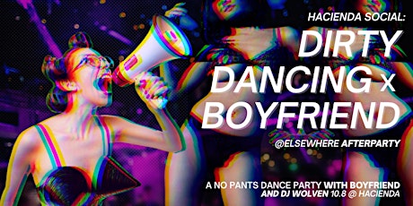 Hacienda Social: Dirty Dancing X BOYFRIEND Afterparty