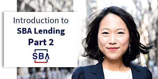 Introduction to SBA Lending - Part 2 - January 19