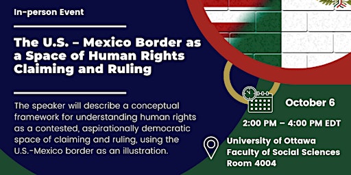 The U.S. – Mexico Border as a Space of Human Rights Claiming and Ruling