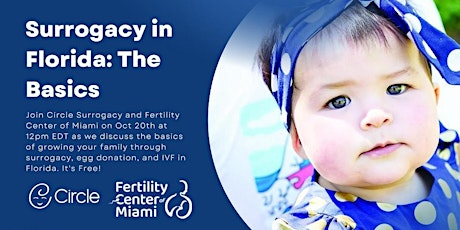 Surrogacy in Florida: The Basics with Circle and Fertility Center of Miami