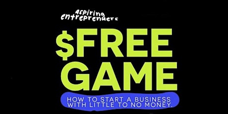 LNEM Presents Free Game  - How to Start a Business with Little or No Money