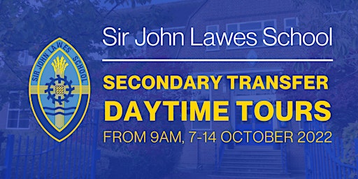Sir John Lawes School Daytime Tours 2022