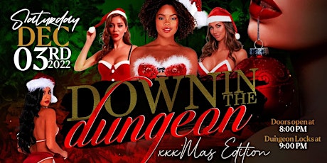 Down in the Dungeon -  Philly XXXmas Edition