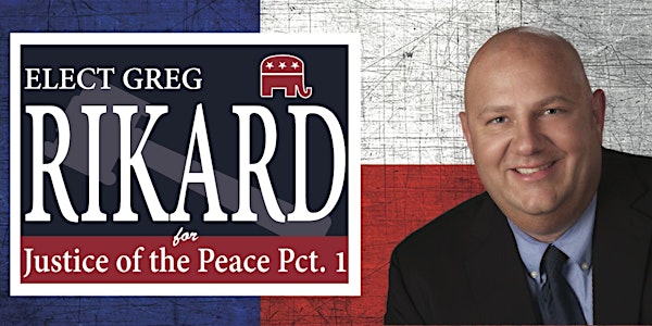 Greg Rikard for Justice of the Peace Campaign Kick-off