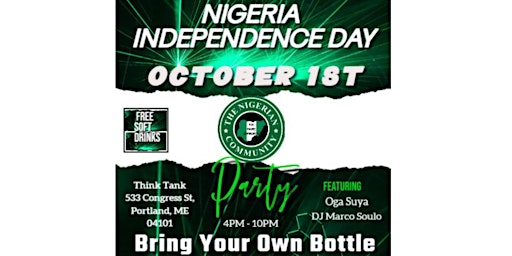 Nigerian Independence Day in Maine AFRO BEATS + SUYA