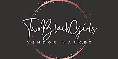 Two Black Girlz_ Presents: Fall Market & Food Drive