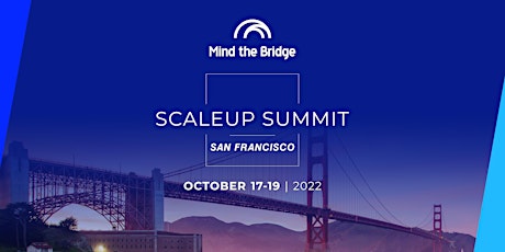 Scaleup Summit San Francisco 2022