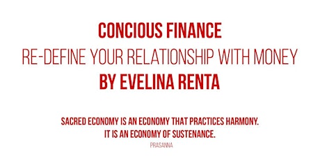 Conscious finance _  Re-define your relationship to money