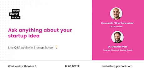 Ask anything about your startup idea: Live Q&A with Berlin Startup School