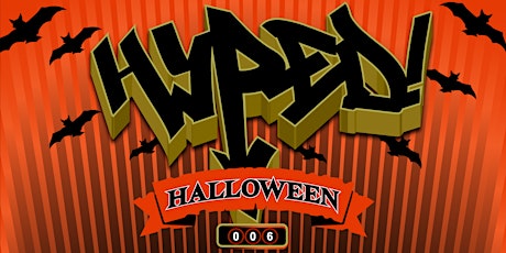 HYPED! 006 Halloween: CAPITAL J, DJ SPINZ, MCs JD & BANDIT + SPECIAL GUEST