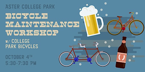 Aster College Park Bike Maintenance Workshop With College Park Bicycles