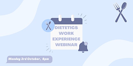 Dietetics Work Experience Webinar