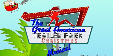 “The Great American Trailer Park Christmas Musical” 