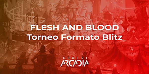 Flesh & Blood Torneo Blitz Deck Giovedì 13 Ottobre
