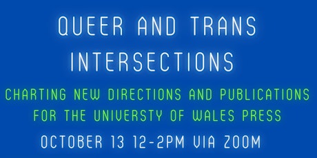 Queer and Trans Intersections: The University of Wales Press