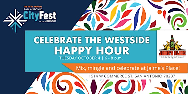 Celebrate the Westside Happy Hour at Jaime's Place - 2022 CityFest