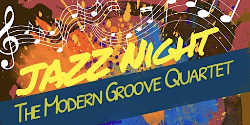 Modern Groove Quartet - 1st Saturday Jazz night  @ Wine Gallery, San Carlos