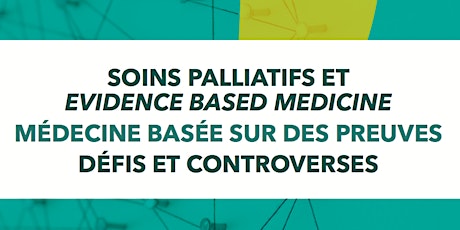 Image principale de Symposium « Soins Palliatifs et EBM : défis et controverses »