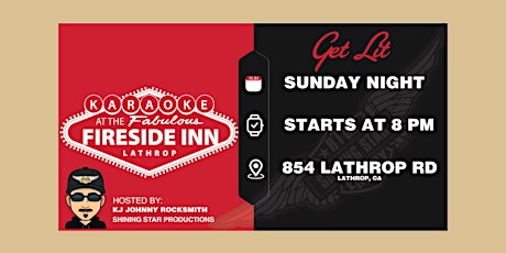 Get Lit Karaoke - Sunday at Fireside Lathrop