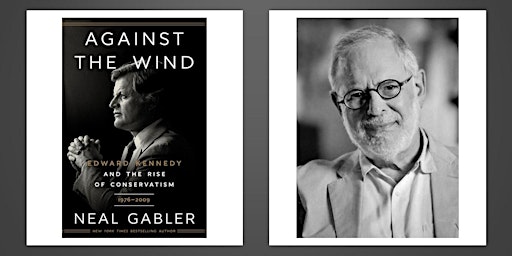 Author Talk with Neal Gabler — Against the Wind