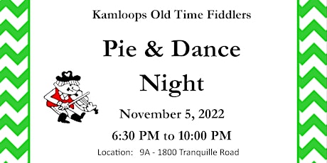 Kamloops Old Time Fiddlers Pie & Dance Night