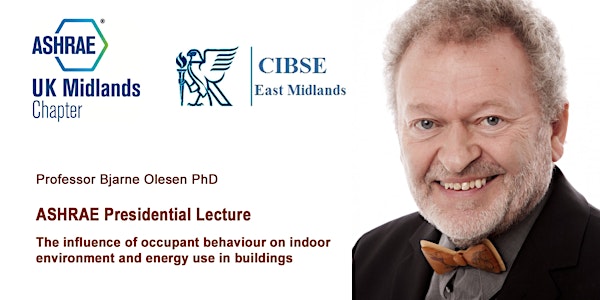 ASHRAE Presidential Lecture - Prof. Bjarne Olesen