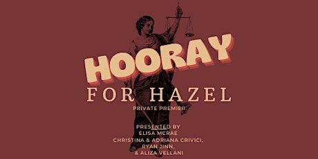 Hooray For Hazel Private Premiere