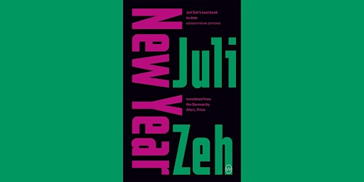 Goethe Book Club – New Year / Neujahr, by Juli Zeh