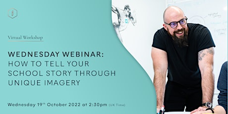 Wednesday Webinar // How to tell your school story through unique imagery