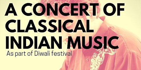 Concert of Classical Indian Music (Sarod & Tabla) - Diwali Festival primary image