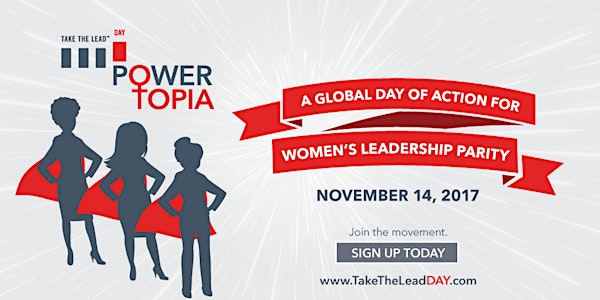 Take The Lead Day: Powertopia Symposium