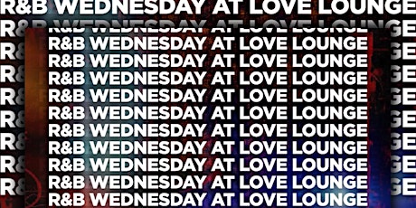 R&B Wednesday at Love lounge RDU vs 336 edition