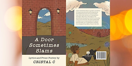Cristal C's Virtual Poetry Book Release: "A Door Sometimes Slams" 10/08/22