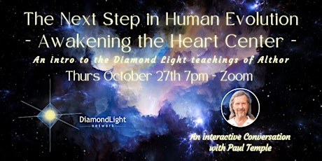 The Next Step in Human Evolution:   The Diamond Light Teachings of Althor