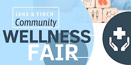 Jane and Finch Wellness Fair